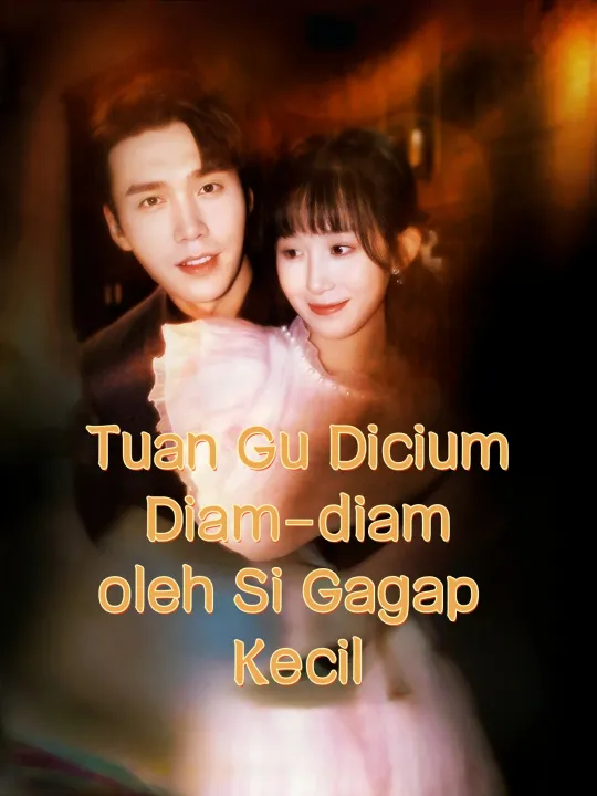 Tuan Gu Dicium Diam-diam oleh Si Gagap Kecil